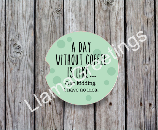 A Day without Coffee